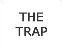 The Trap